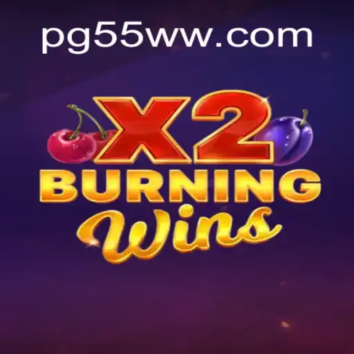 Explore the Exciting World of BurningWinsX2 at 55WW.COM Online Cassino Brasil #1